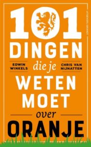 101 Dingen Die Je Moet Weten Over Oranje - Edwin Winkels - Cover