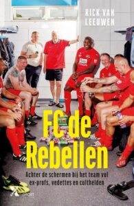 FC De Rebellen - Rick Van Leeuwen - Cover