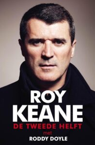 Roy Keane De Tweede Helft - Roddy Doyle - Cover